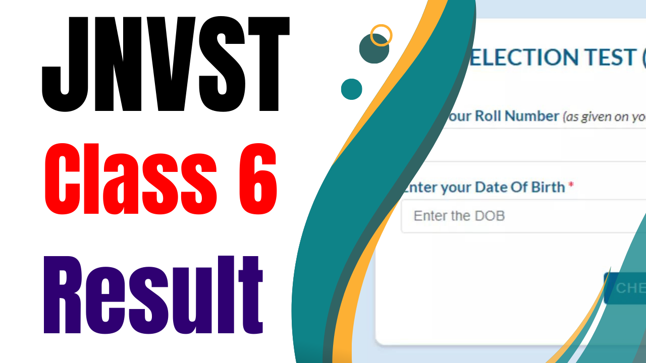 Navodaya Result 2024, Check JNVST Class 6 Merit List, Cut-Off Marks