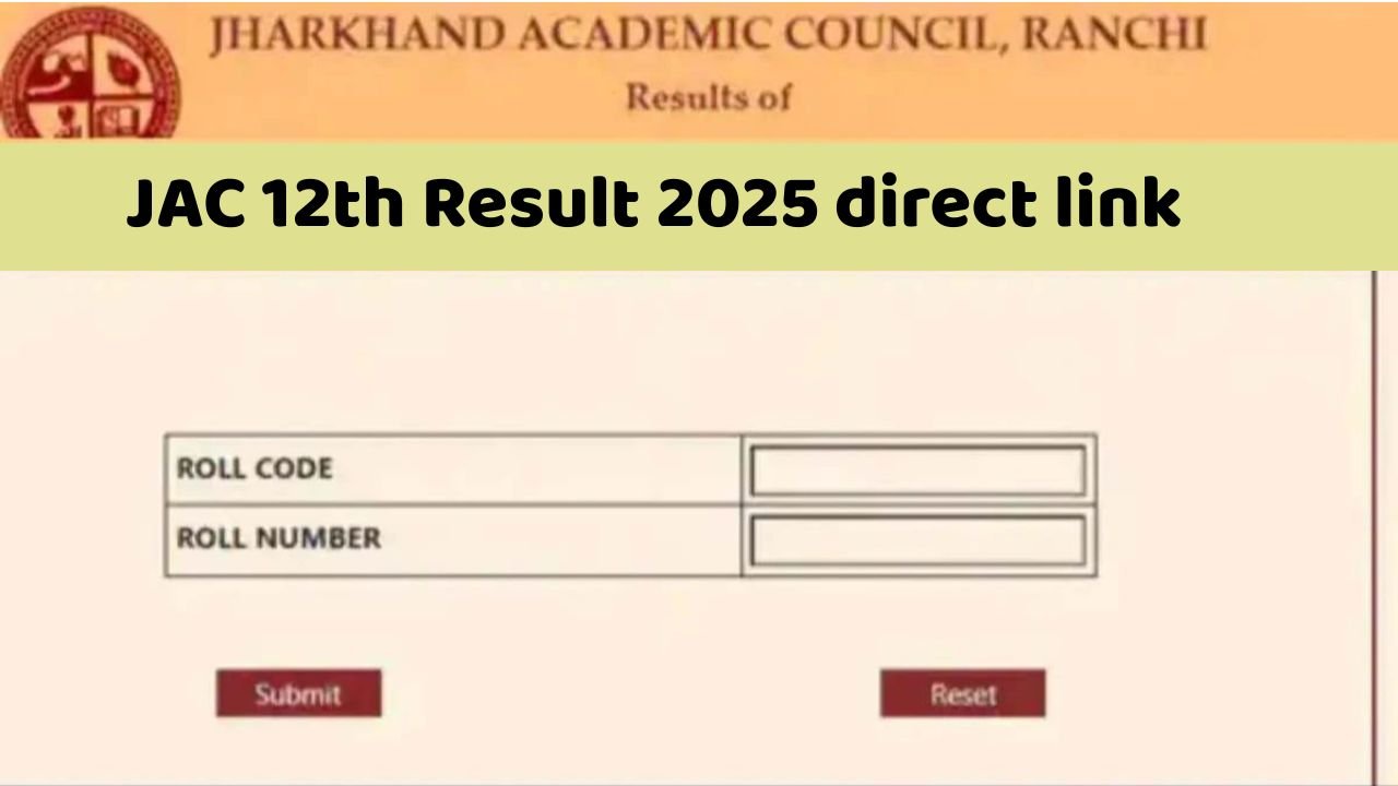 JAC 12th Result 2025 Link (Out) Arts, Science & Commerce Result link @ jac.jharkhand.gov.in