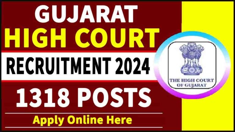 Gujarat High Court Vacancy 2024 [1318 Post] Apply Online