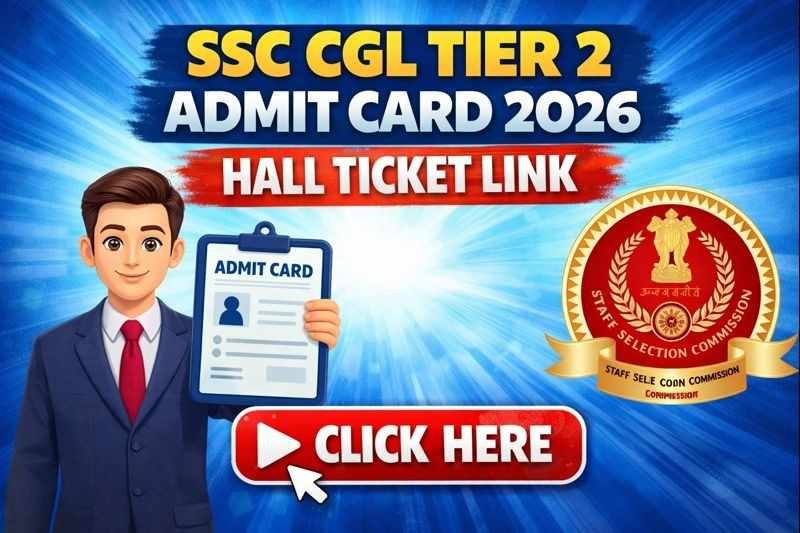 SSC CGL Tier 2 Admit Card 2026, Hall Ticket Link