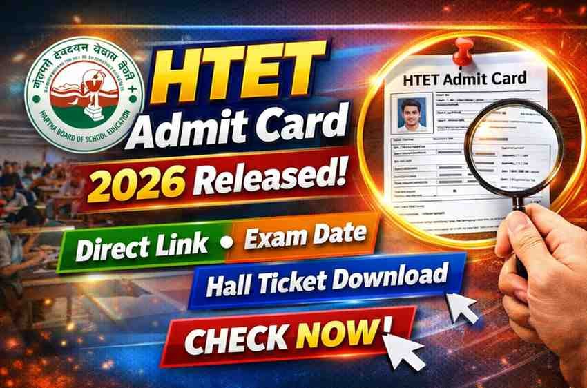 HTET Admit Card 2026 Released – Direct Link, Exam Date, Hall Ticket Download
