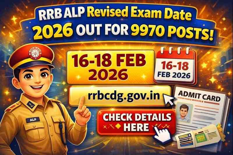 RRB ALP Revised Exam Date 2026 Out for 9970 Posts at rrbcdg.gov.in Check Details Here