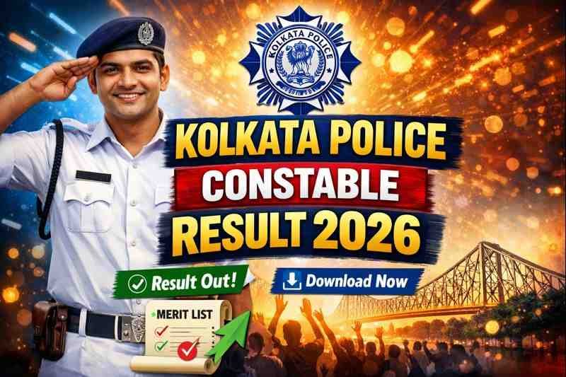 Kolkata Police Constable Result 2026, Prelims Results & Cut Off