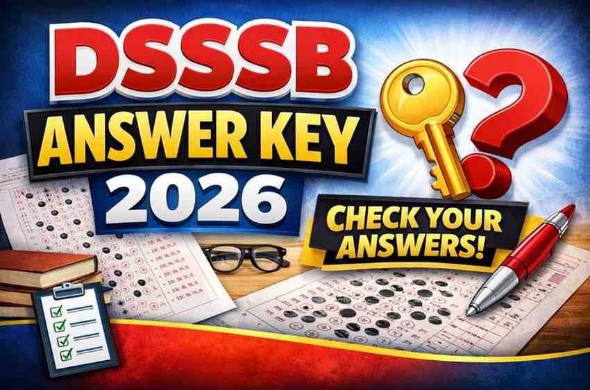 DSSSB Answer Key 2026 Download Link