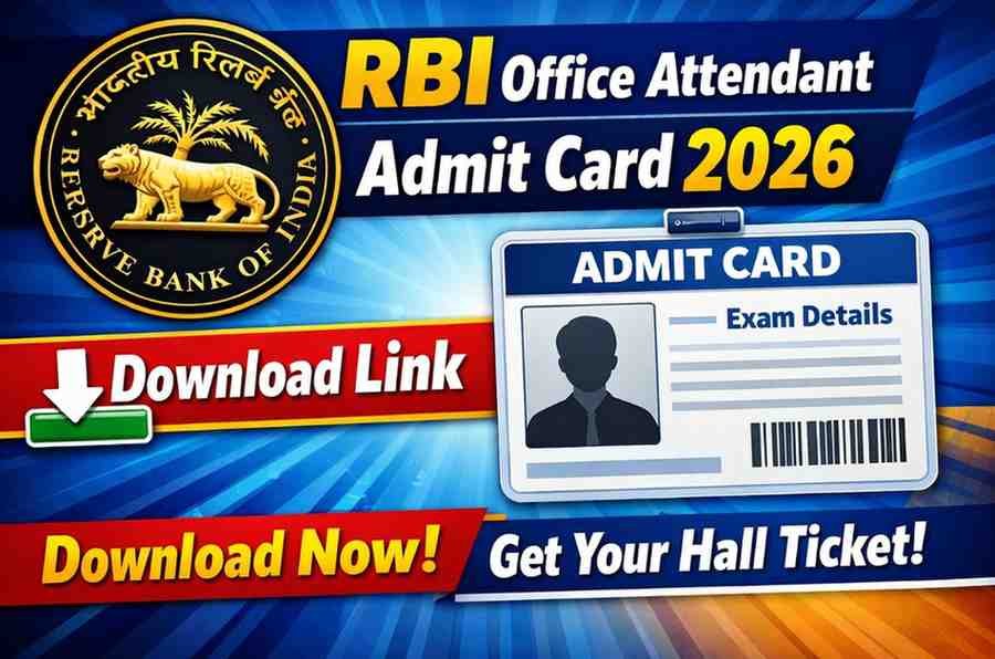 RBI Office Attendant Admit Card 2026 - Download Link