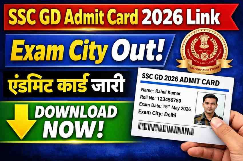 SSC GD Admit Card 2026 Link : Exam City Out , Download Admit Card Here