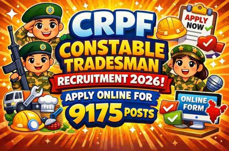 CRPF Constable Tradesman Recruitment 2026: Apply Online for 9175 Posts