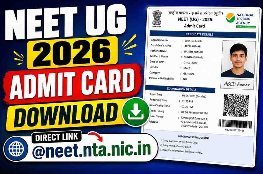 NEET UG 2026 Admit Card Download, Direct Link @neet.nta.nic.in