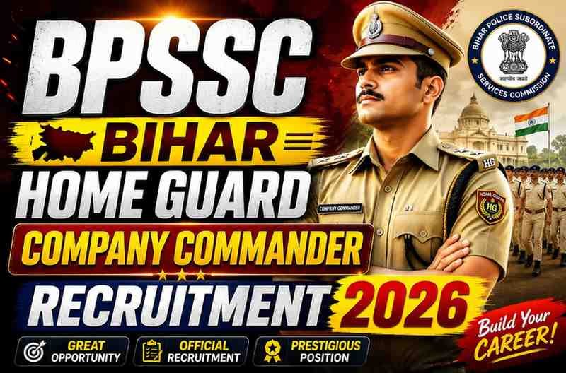 BPSSC Bihar Home Guard Company Commander Recruitment 2026
