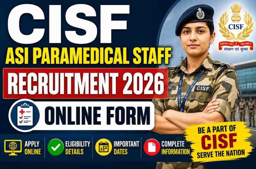 CISF ASI Paramedical Staff Recruitment 2026 Online Form