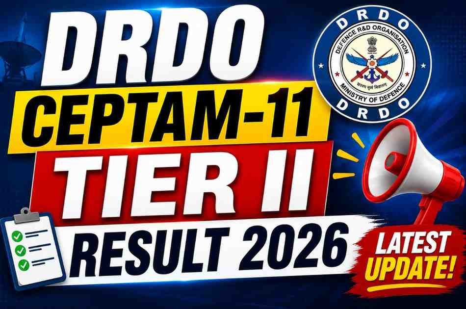 DRDO CEPTAM-11 Tier II Result 2026